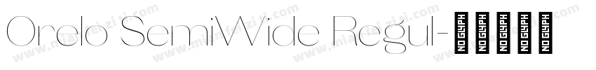 Orelo SemiWide Regul字体转换